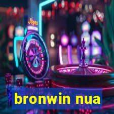 bronwin nua